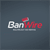 BanWire